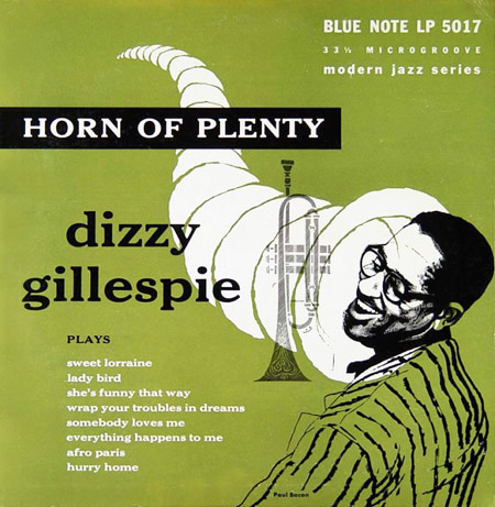 Dizzy Gillespie: Horn of Plenty